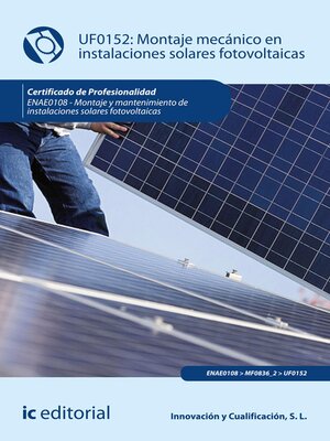 cover image of Montaje mecánico en instalaciones solares fotovoltaicas. ENAE0108